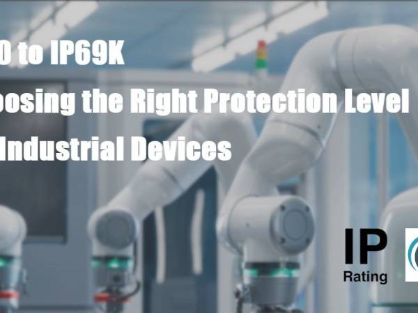Guide to understanding IP20, IP65, IP67 and IP69K protection ratings for industrial PCs and tablets