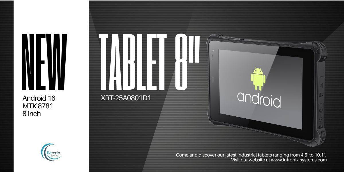 Lancement de la tablette industrielle 8″ XRT-25A0801D1 Android 16 Intronix Systems